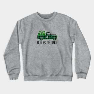 Loads Of Luck Truck Crewneck Sweatshirt